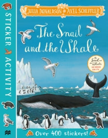 The Snail and the Whale Sticker Book - Julia Donaldson; Axel Scheffler (Paperback) 09-01-2020 