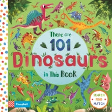 There Are 101  There are 101 Dinosaurs in This Book - Campbell Books; Chorkung (Board book) 09-07-2020 
