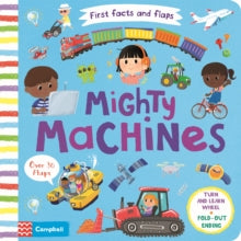 First Facts and Flaps  Mighty Machines - Campbell Books; Lon Lee (Board book) 23-07-2020 