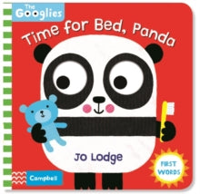 The Googlies  Time for Bed, Panda: First Bedtime Words - Jo Lodge; Campbell Books (Board book) 07-01-2021 