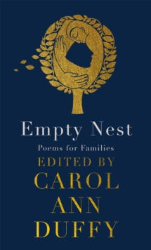 Empty Nest: Poems for Families - Carol Ann Duffy (Hardback) 18-02-2021 