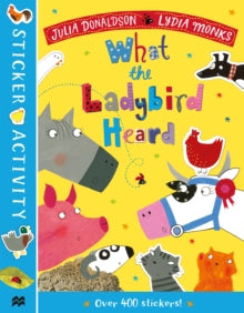 The What the Ladybird Heard Sticker Book - Julia Donaldson (Paperback) 02-04-2020 