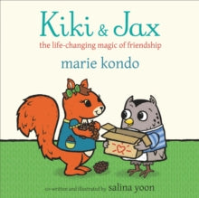 Kiki and Jax: The Life-Changing Magic of Friendship - Marie Kondo; Salina Yoon (Paperback) 04-02-2021 