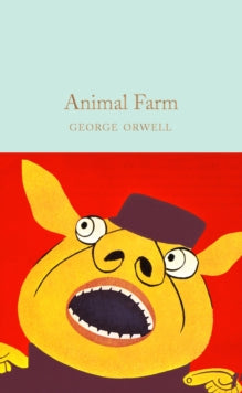 Macmillan Collector's Library  Animal Farm - George Orwell; Jason Cowley (Hardback) 07-01-2021 