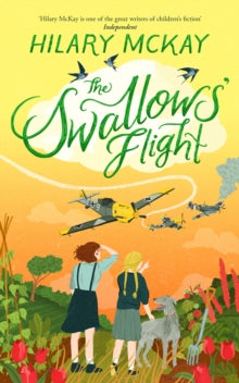 The Swallows' Flight - Hilary McKay (Hardback) 27-05-2021 
