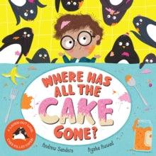 Where Has All The Cake Gone? - Andrew Sanders; Aysha Awwad (Paperback) 21-07-2022 