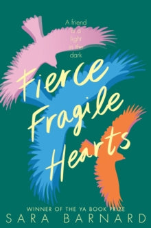 Fierce Fragile Hearts - Sara Barnard (Paperback) 15-04-2021 