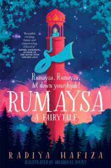 Rumaysa: A Fairytale - Radiya Hafiza; Rhaida El Touny; Areeba Siddique (Paperback) 01-04-2021 