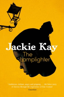 The Lamplighter - Jackie Kay (Paperback) 06-08-2020 
