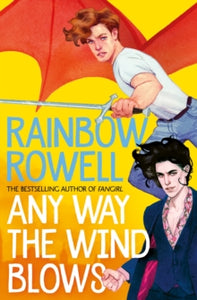 Simon Snow  Any Way the Wind Blows - Rainbow Rowell (Hardback) 06-07-2021 