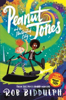 Peanut Jones  Peanut Jones and the Illustrated City: from the creator of Draw with Rob - Rob Biddulph (Paperback) 17-03-2022 