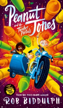 Peanut Jones  Peanut Jones and the Twelve Portals - Rob Biddulph (Hardback) 01-09-2022 
