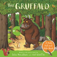 The Gruffalo: A Push, Pull and Slide Book - Julia Donaldson; Axel Scheffler (Board book) 31-12-2020 