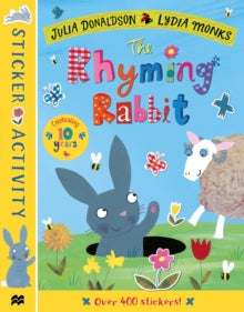 The Rhyming Rabbit Sticker Book - Julia Donaldson; Lydia Monks (Paperback) 04-02-2021 