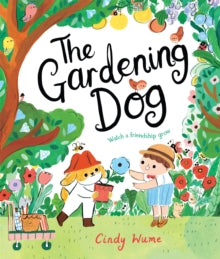 The Gardening Dog - Cindy Wume (Paperback) 01-06-2023 