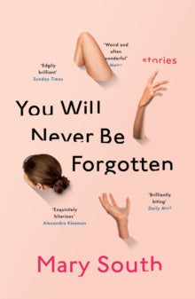 You Will Never Be Forgotten - Mary South (Paperback) 05-08-2021 