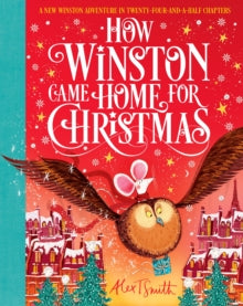 How Winston Came Home for Christmas - Alex T. Smith; Alex T. Smith (Hardback) 28-10-2021 
