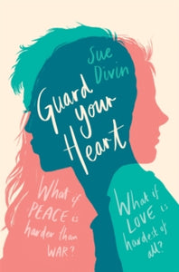 Guard your Heart - Sue Divin (Paperback) 01-04-2021 