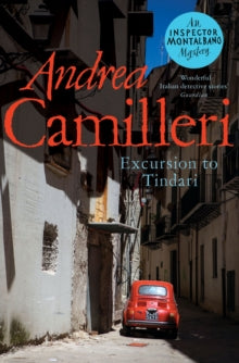 Inspector Montalbano mysteries  Excursion to Tindari - Andrea Camilleri (Paperback) 18-02-2021 Short-listed for CWA International Dagger 2006 (UK).