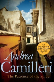 Inspector Montalbano mysteries  The Patience of the Spider - Andrea Camilleri (Paperback) 18-02-2021 Short-listed for CWA International Dagger 2008 (UK).
