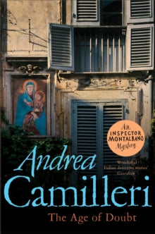 Inspector Montalbano mysteries  The Age of Doubt - Andrea Camilleri (Paperback) 08-07-2021 Short-listed for CrimeFest eDunnit Award 2013 (UK).