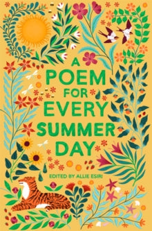 A Poem for Every Day and Night of the Year  A Poem for Every Summer Day - Allie Esiri; Allie Esiri (Paperback) 29-04-2021 