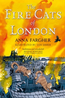The Fire Cats of London - Anna Fargher (Paperback) 07-07-2022 
