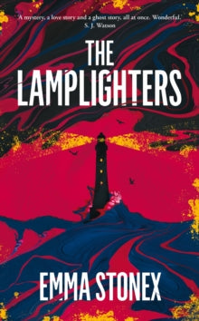 The Lamplighters - Emma Stonex (Hardback) 04-03-2021 