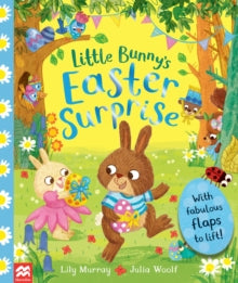 Little Bunny's Easter Surprise - Lily Murray; Julia Woolf (Paperback) 18-02-2021 