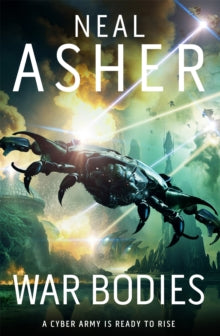 War Bodies: An action-packed, apocalyptic, sci-fi adventure - Neal Asher (Paperback) 14-03-2024 