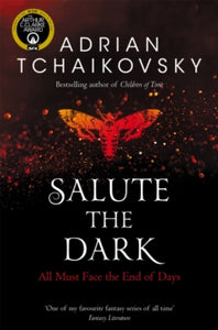 Shadows of the Apt  Salute the Dark - Adrian Tchaikovsky (Paperback) 18-03-2021 