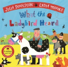 What the Ladybird Heard  What the Ladybird Heard - Julia Donaldson; Lydia Monks (Paperback) 18-03-2021 
