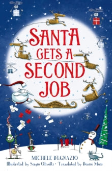Santa Gets a Second Job - Michele D'Ignazio; Sergio Olivotti; Denise Muir (Paperback) 14-10-2021 