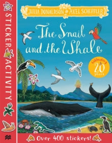 The Snail and the Whale Sticker Book - Julia Donaldson; Axel Scheffler (Paperback) 06-07-2023 