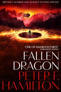 Fallen Dragon - Peter F. Hamilton (Paperback) 02-09-2021 Short-listed for The Arthur C. Clarke Award 2002 (UK).