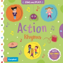 Sing and Play  Action Rhymes - Campbell Books; Joel Selby; Ashley Selby (Board book) 05-08-2021 