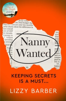Nanny Wanted: The Richard and Judy bestseller returns with a twisted tale of secrets, lies and deadly deceit... - Lizzy Barber (Paperback) 17-08-2023 