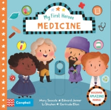 My First Heroes  Medicine - Campbell Books; Jayri Gomez (Board book) 19-08-2021 