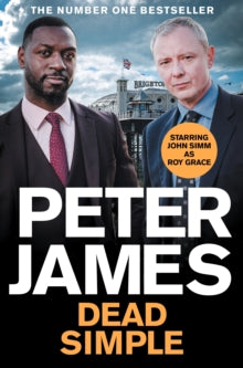 Roy Grace  Dead Simple: NOW A MAJOR ITV DRAMA STARRING JOHN SIMM - Peter James (Paperback) 13-03-2021 
