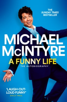A Funny Life - Michael McIntyre (Paperback) 09-06-2022 