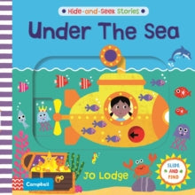 Hide and Seek Stories  Under the Sea - Campbell Books; Jo Lodge (Board Book) 07-07-2022 