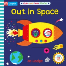 Hide and Seek Stories  Out In Space - Campbell Books; Jo Lodge (Board book) 19-01-2023 