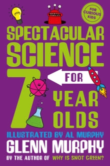 Spectacular Science for 7 Year Olds - Glenn Murphy (Paperback) 19-08-2021 