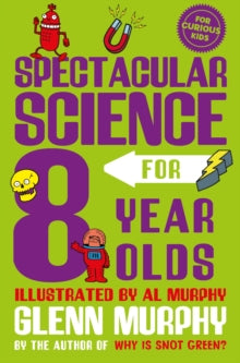 Spectacular Science for 8 Year Olds - Glenn Murphy (Paperback) 19-08-2021 