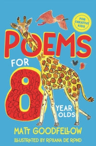 Poems for 8 Year Olds - Matt Goodfellow (Paperback) 03-02-2022 