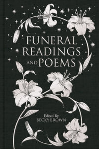 Macmillan Collector's Library  Funeral Readings and Poems - Becky Brown (Hardback) 17-03-2022 