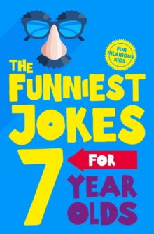 The Funniest Jokes for 7 Year Olds - Macmillan Children's Books (Paperback) 04-03-2021 