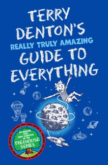 Terry Denton's Really Truly Amazing Guide to Everything - Terry Denton (Paperback) 01-04-2021 