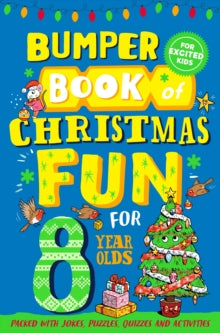 Bumper Book of Christmas Fun for 8 Year Olds - Macmillan Children's Books (Paperback) 14-10-2021 