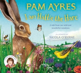 I am Hattie the Hare - Pam Ayres; Nicola O'Byrne (Hardback) 14-03-2024 